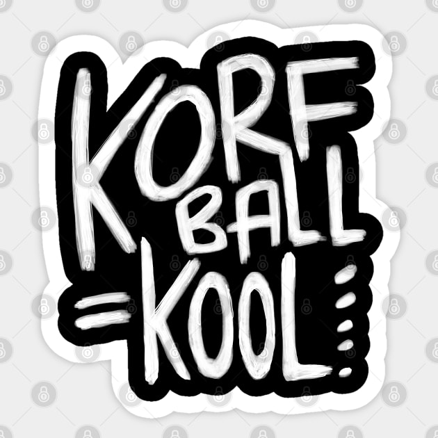 Korfball Pun, Korfball is Kool, Korfball Sticker by badlydrawnbabe